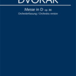 Dvorák: Messe en ré majeur