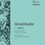 Mendelssohn Bartholdy, Felix : Christ MWV A 26 (Op. 97)