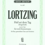 Lortzing, Albert : Tsar and Carpenter - Heil sei dem Tag