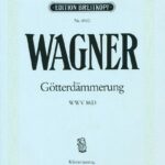 Wagner, Richard : The Dusk of the Gods WWV 86 D