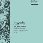 Zelenka, Jan Dismas : Missa Dei Filii ZWV 20