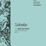 Zelenka, Jan Dismas : Missa Dei Patris ZWV 19