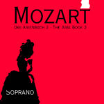 Mozart, Wolfgang Amadeus : The Aria Book. Soprano