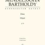 Mendelssohn Bartholdy, Felix : Elijah