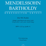 Mendelssohn Bartholdy, Felix : Psalm 98 "Sing to the Lord a new-made Song"