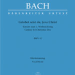 Bach, Johann Sebastian : Gelobet seist du, Jesu Christ