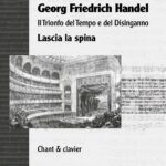 Haendel : Lascia ch'io spina