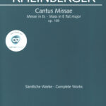 Rheinberger : Cantus Missae op 109