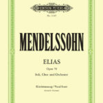 Felix Mendelssohn Bartholdy : Elias Opus 70