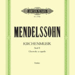 Felix Mendelssohn Bartholdy : Kirchenmusik Vol.2