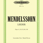 Felix Mendelssohn Bartholdy : 28 Choruses Ops.41, 48, 59, 88, 100