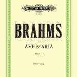 Johannes Brahms : Ave Maria Op.12