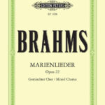 Johannes Brahms : Marienlieder Op.22