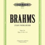 Johannes Brahms : Zigeunerlieder Op.103/112