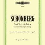 Arnold Schönberg : 3 Volksliedsätze