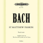 Johann Sebastian Bach : St. Matthew Passion BWV 244 - English Vocal Score