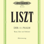 Franz Liszt : The 13th Psalm