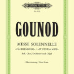 Charles Gounod : Messe Solennelle - St Cecilia Mass