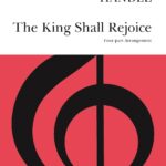 Georg Friedrich Händel : The King Shall Rejoice