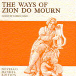 Georg Friedrich Händel : The Ways Of Zion Do Mourn