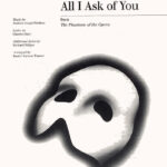 Andrew Lloyd Webber : All I Ask Of You Show Singles