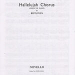 Ludwig van Beethoven : Hallelujah Chorus (Novello Edition)- SATB