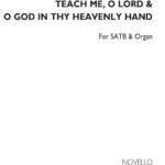 Georg Friedrich Händel_Thomas Attwood : Teach Me O Lord / O God In Thy Heavenly Hand