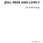 Edward Elgar : Jesu Meek And Lowly