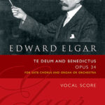 Edward Elgar : Te Deum And Benedictus Op.34