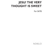 Vittoria : Tld Jesu The Very Thought Is Sweet Satb