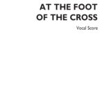 Antonín Dvořák : At The Foot Of The Cross