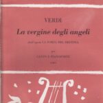 Giuseppe Verdi : La Forza Del Destino: La Vergine Degli Angeli