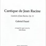 Gabriel Fauré : Cantique de Jean Racine