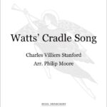 Charles Villiers Stanford : Watts' Cradle Song