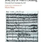 Johann Sebastian Bach : Jesu, Joy Of Man's Desiring