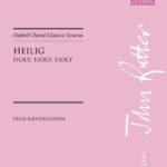 Felix Mendelssohn Bartholdy : Heilig