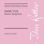 Gabriel Fauré : Sanctus