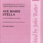 Edvard Grieg : Ave Maris Stella