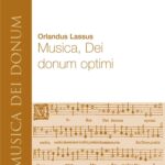 Orlando di Lasso : Musica, Dei donum optimi