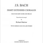 Johann Sebastian Bach : Eight Extended Bach Chorales