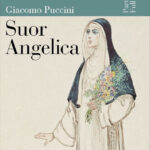 Giacomo Puccini : Suor Angelica