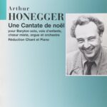 Arthur Honegger : Cantate De Noel Partition