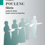 Francis Poulenc : Gloria - Chorus Part