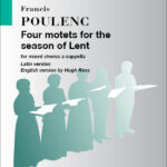 Francis Poulenc : Four Motets For The Season Of Lent