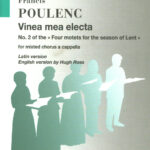 Francis Poulenc : Vinea mea electa