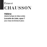 Ernest Chausson : Helene Op.7 Choeur (Vx-Fm)