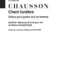 Ernest Chausson : Chant Funebre. Extrait De Beaucoup De Bruit