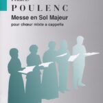 Francis Poulenc : Messe En Sol Majeur