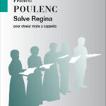 Francis Poulenc : Salve Regina