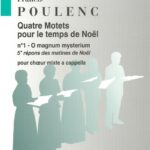 Francis Poulenc : O Magnum Mysterium